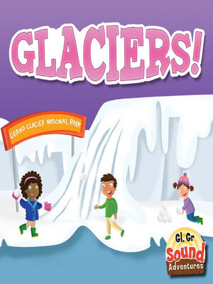 cover image of Glaciers!